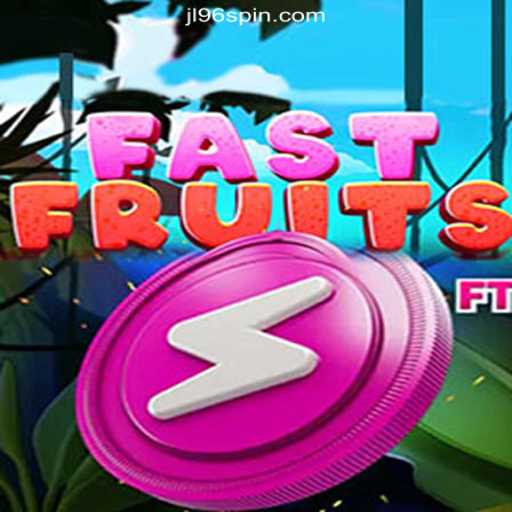 FastFruits: An Exciting Addition to JL96.COM Online Casino Philippines #1